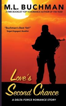 Love's Second Chance: 5 (Delta Force Short Stories)