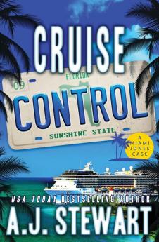 Cruise Control: 9 (Miami Jones Florida Mystery)