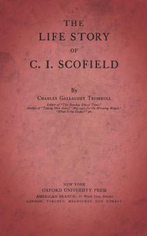 The Life Story of C.I. Scofield