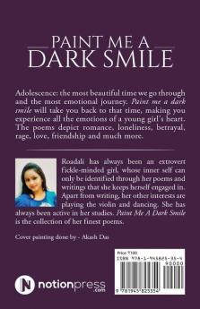 Paint Me a Dark Smile : A Collection of Crude Poems on Feelings