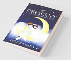 My Crescent:A Story Of Untold Love