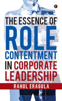 The Essence of Role Contentment in Corporate Leadership