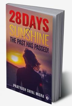 28 Days of Sunshine:The past has passed!