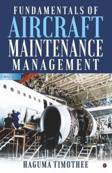 Fundamentals Of Aircraft Maintenance Management
