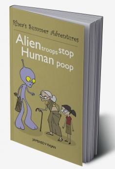 Alien Troops Stop Human Poop