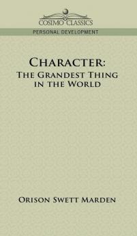 Character: The Grandest Thing in the World