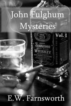 John Fulghum Mysteries: Vol. I: 1