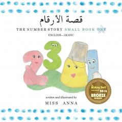 The Number Story 1 قصة الأرقام: Small Book One English-Arabic