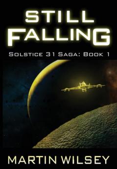 Still Falling: 1 (Solstice 31 Saga)