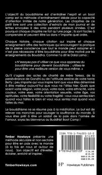 Le Buddhist Boot Camp: Une méthode simple pour apaiser l'esprit et découvrir la pleine-conscience