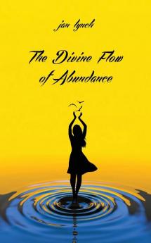 The Divine Flow of Abundance