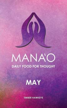 Manao: May: 5 (Manao Monthly Journals with Daily Food for Thought)