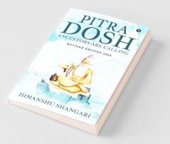 Pitra Dosh: Ancestors Are Calling (Revised Edition 2020)