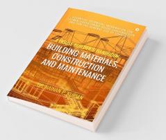 A House Builder’S Handbook Building Materials Construction And Maintenance Essential Technical Information For Laymen Undertaking House Construction And For The General Use Of Students