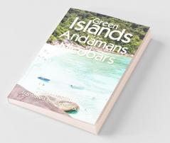 Green Islands Of The Andamans And Nicobars