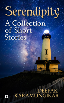 Serendipity : A Collection of Short Stories