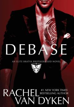 Debase (Elite Bratva Brotherhood)