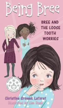 Being Bree: Bree and the Loose Tooth Worries: 2