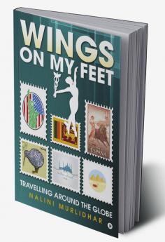 Wings on my Feet:Travelling around the Globe