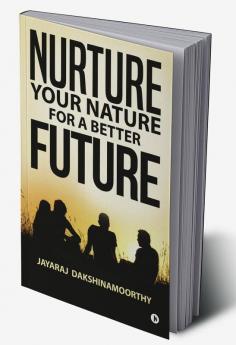 Nurture Your Nature for a Better Future