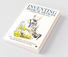 Inventing Medical Devices: A Perspective From India ( Hb )