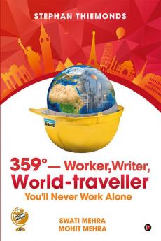 359°—Worker Writer World-traveller : You'll Never Work Alone