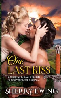 One Last Kiss: 5 (Knights of Berwyck a Quest Through Time)