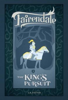 The King's Pursuit: 2 (Fairendale)