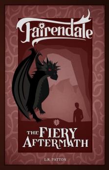 The Fiery Aftermath: 5 (Fairendale)