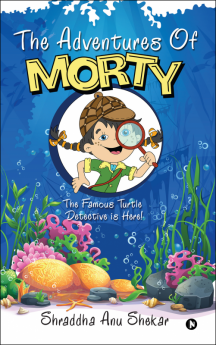 The Adventures of Morty : The Famous Turtle Detective is Here!