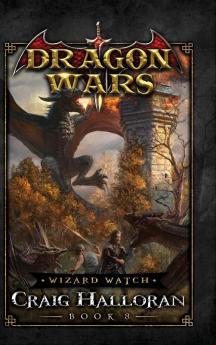 Wizard Watch: Dragon Wars - Book 8