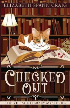 Checked Out: 1 (Village Library Mysteries)