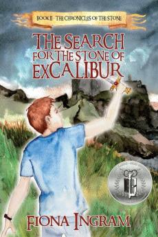 The Search for the Stone of Excalibur: 2 (Chronicles of the Stone)