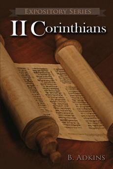 II Corinthians: A Literary Commentary On Paul the Apostle's Second Letter to the Corinthians: 8 (Expository)