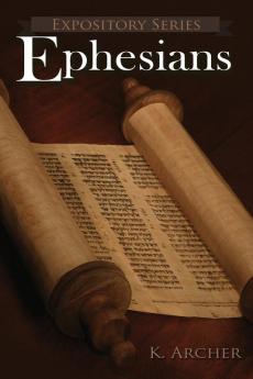 Ephesians: A Literary Commentary On Paul the Apostle's Letter to the Ephesians: 12 (Expository)