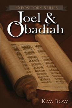 Joel & Obadiah: A Literary Commentary On the Books of Joel and Obadiah: 16 (Expository)