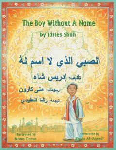 The Boy Without a Name: English-Arabic Edition (Hoopoe Teaching-Stories)