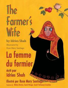 The Farmer's Wife -- La Femme du fermier: English-French Edition (Hoopoe Teaching-Stories)