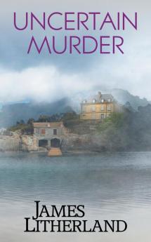 Uncertain Murder (Watchbearers Book 3)