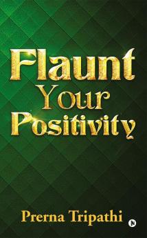 Flaunt Your Positivity