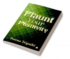 Flaunt Your Positivity