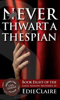 Never Thwart a Thespian