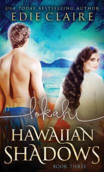 Lokahi (Hawaiian Shadows Book Three)