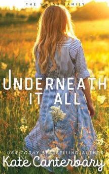 Underneath It All: 1 (Walsh)