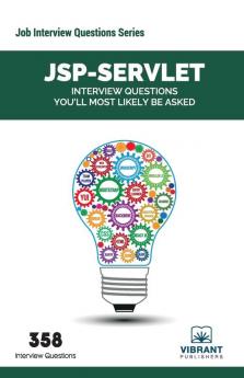 JSP-Servlet: Interview Questions You'll Most Likely Be Asked: 13 (Job Interview Questions)