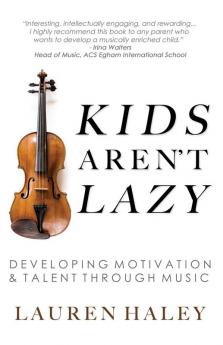 Kids Aren't Lazy