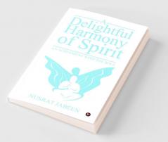 A Delightful Harmony of Spirit : An Agreement with the Soul