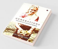 Generations : The Story Of A Tea Estate Worker