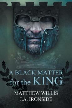 A Black Matter for the King (Oath and the Crown)