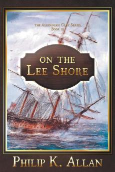 On the Lee Shore: 3 (Alexander Clay)